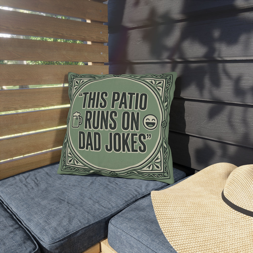 This Patio Runs on Dad Jokes Pillow
