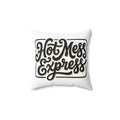 Hot Mess Express Pillow