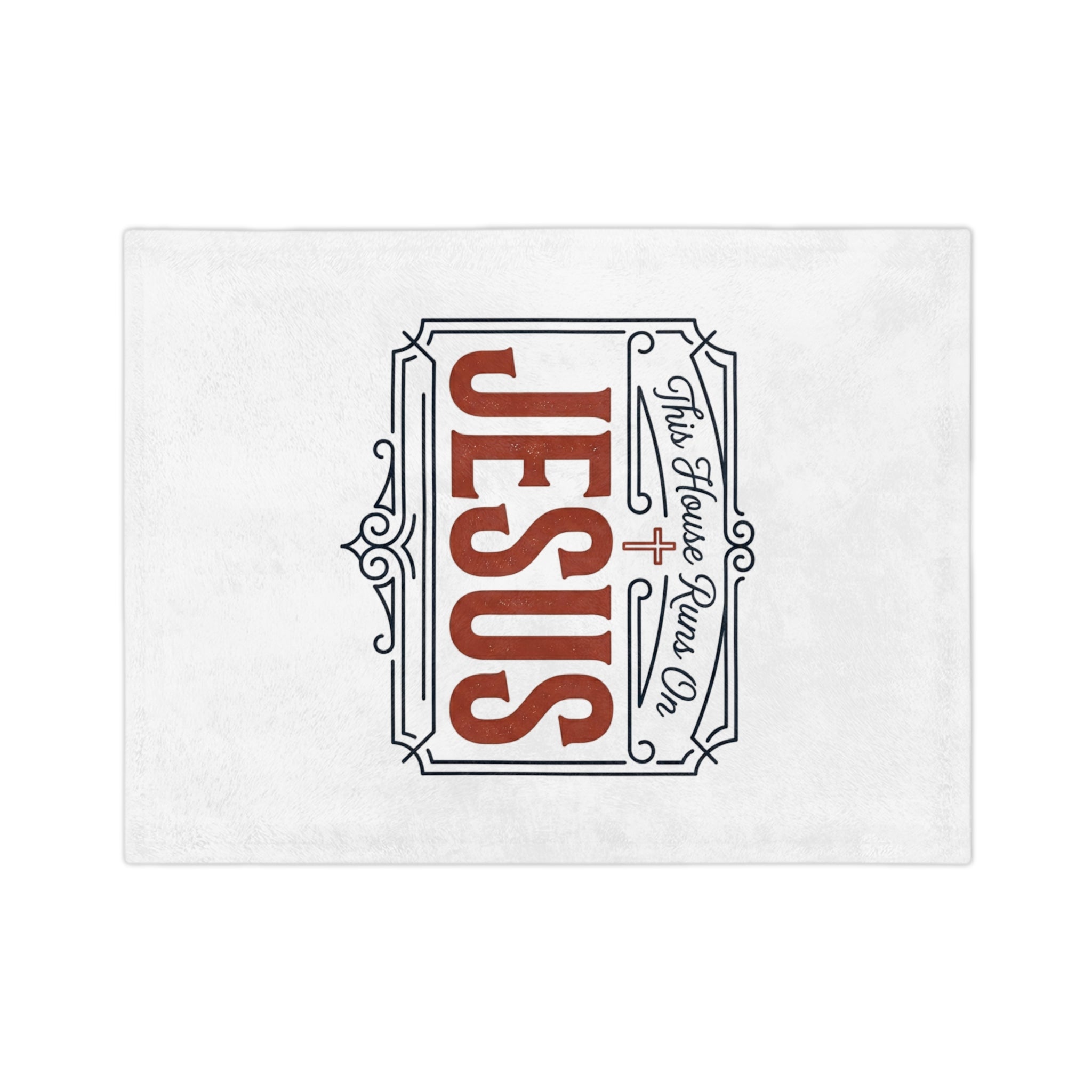 "This House Runs On Jesus" Blanket