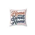 Home Sweet Home Pillow