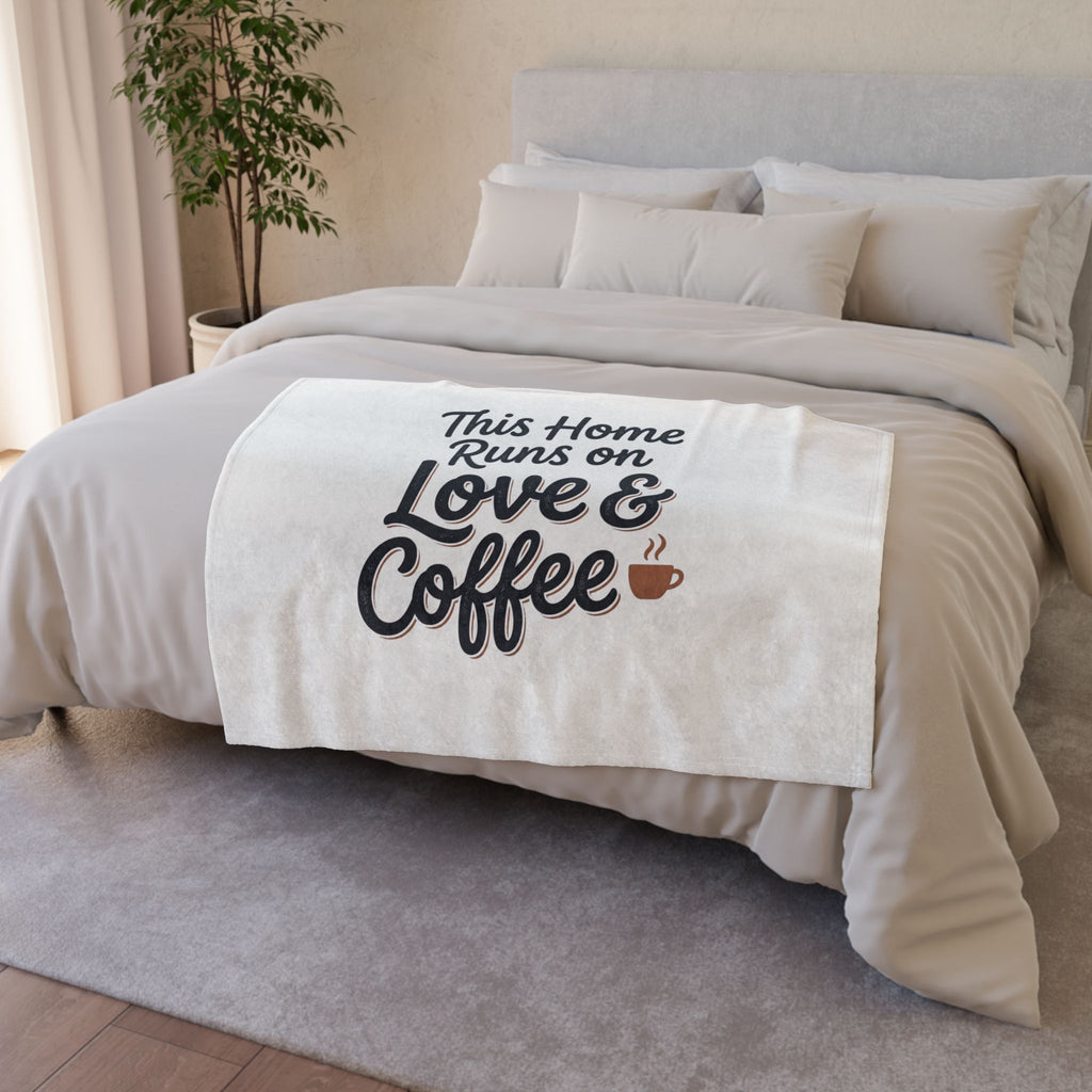 This Home Runs on Love & Coffee Blanket