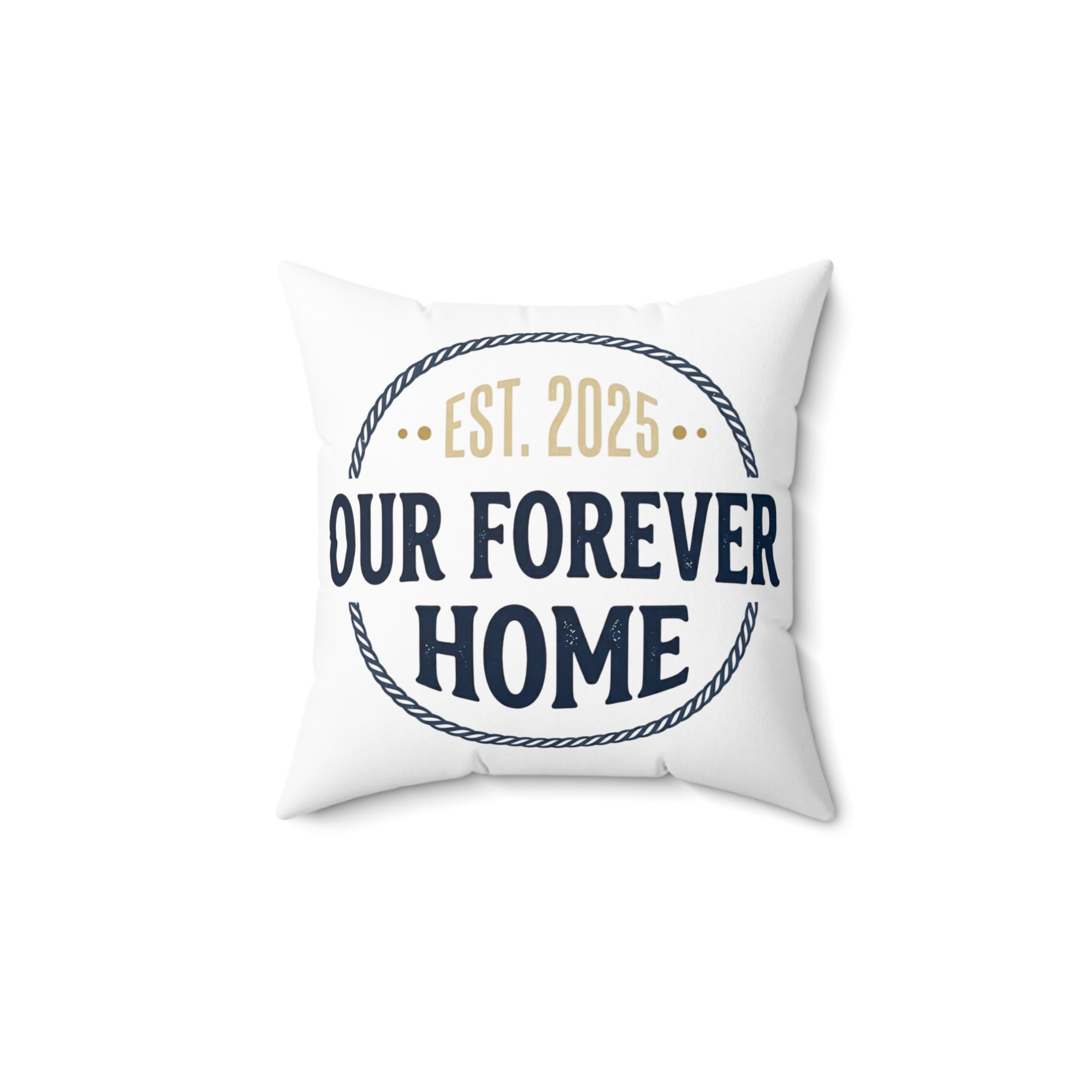 Our Forever Home Pillow - "Est. 2025" Pillow