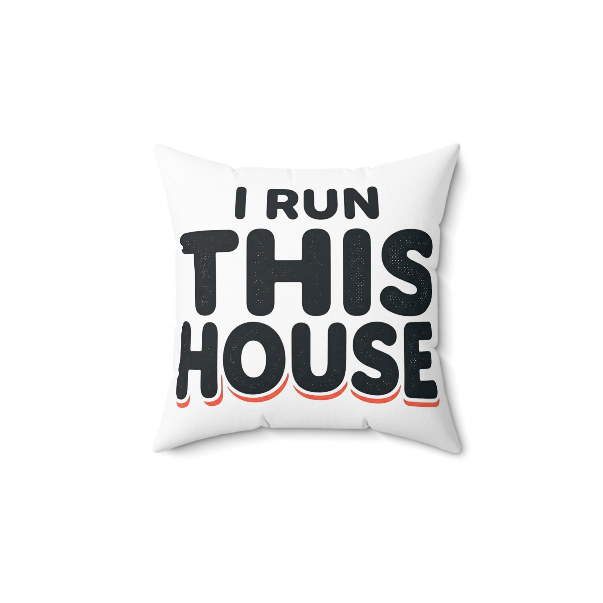 I Run This House Throw Pillow