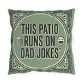 This Patio Runs on Dad Jokes Pillow