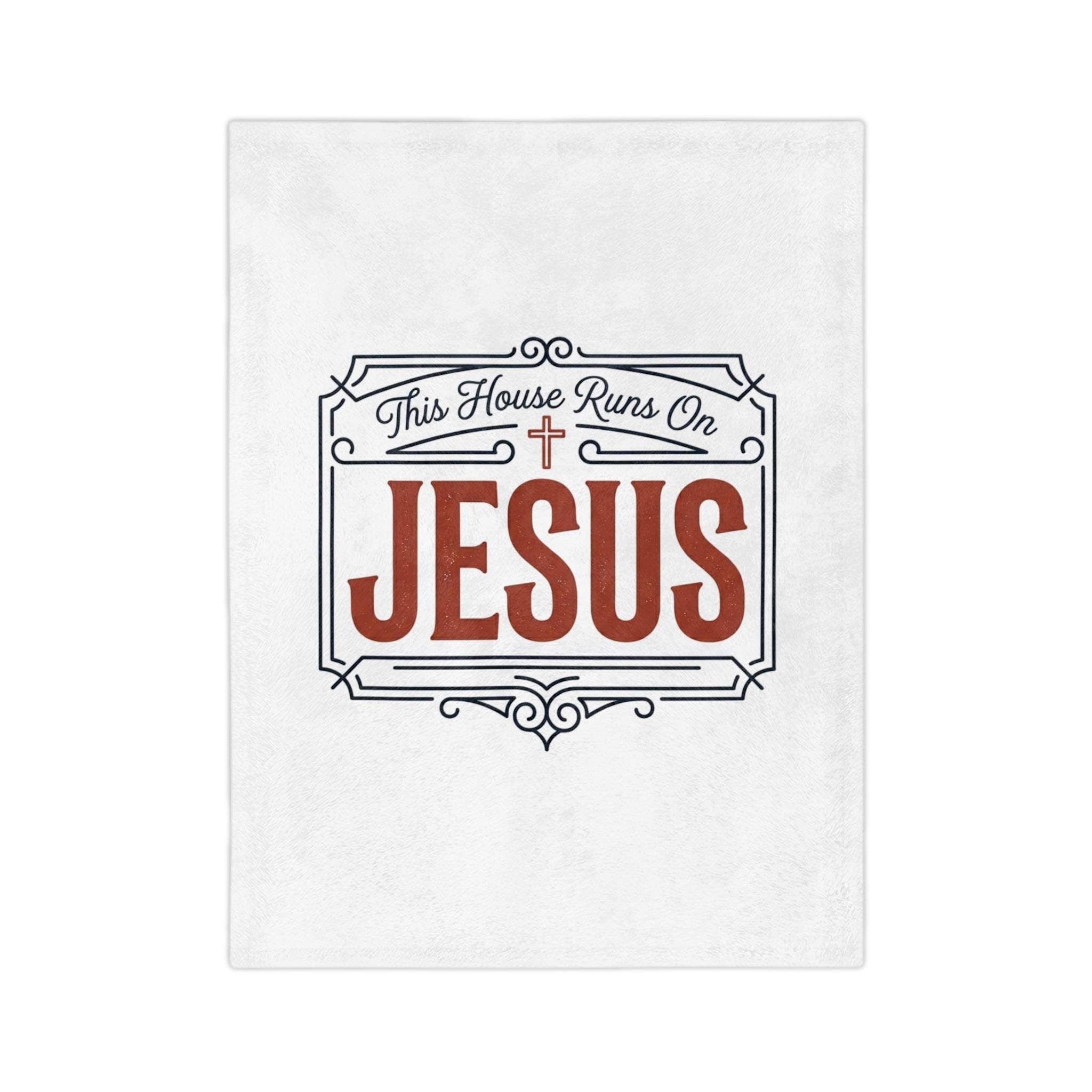 "This House Runs On Jesus" Blanket